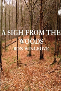 Paperback A Sigh From The Woods Book
