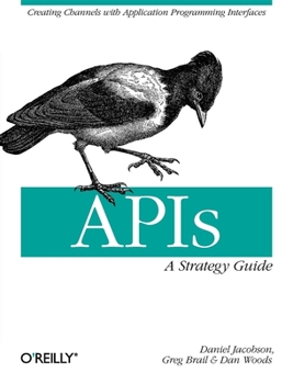 Paperback Apis: A Strategy Guide: Creating Channels with Application Programming Interfaces Book