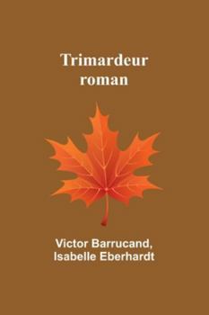 Paperback Trimardeur: roman [French] Book