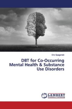 Paperback DBT for Co-Occurring Mental Health & Substance Use Disorders Book