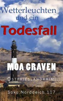 Paperback Wetterleuchten und ein Todesfall: Ostfrieslandkrimi [German] Book