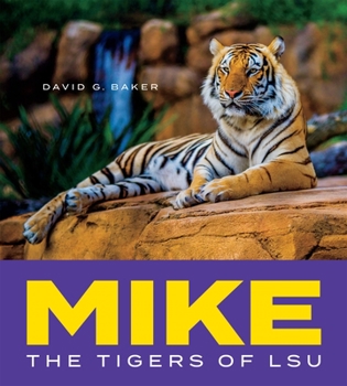 Hardcover Mike: The Tigers of Lsu Book