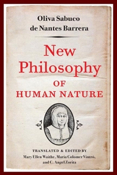 Hardcover New Philosophy of Human Nature: Neither Known to Nor Attained by the Great Ancient Philosophers, Which Will Improve Human Life and Helath Book