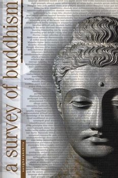 Paperback A Survey of Buddhism: Its Doctrines and Methods Through the Ages Book