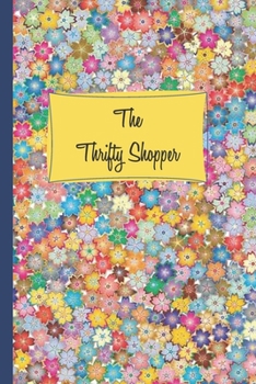 Paperback The Thrifty Shopper: Grocery and Meal Planning Book