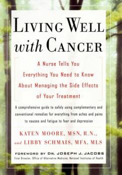Hardcover Living Well with Cancer: A Nurse Tells You Everything You Need to Know Book