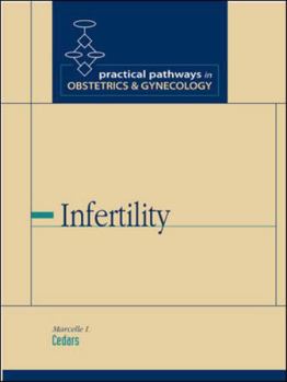Infertility (Practical Pathways in Obstetrics & Gynecology Series) (Practical Pathways in Obstetrics and Gynecology)