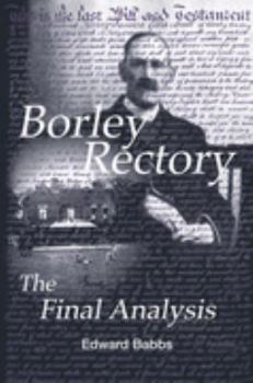 Hardcover Borley Rectory: The Final Analysis Book