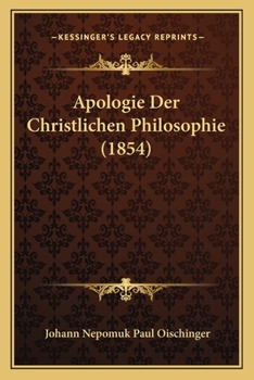 Paperback Apologie Der Christlichen Philosophie (1854) [German] Book