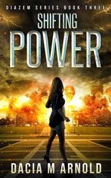 Paperback Shifting Power: Book Three of the DiaZem Series Book