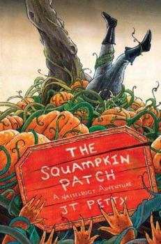 Hardcover The Squampkin Patch: A Nasselrogt Adventure Book