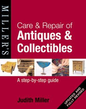 Hardcover Care & Repair of Antiques & Collectibles: A Step-By-Step Guide Book