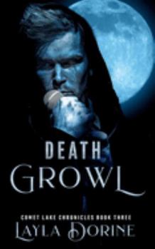 Death Growl - Book #3 of the Comet Lake Chronicles