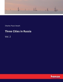 Paperback Three Cities in Russia: Vol. 2 Book