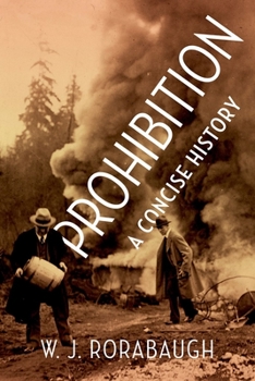 Hardcover Prohibition: A Concise History Book