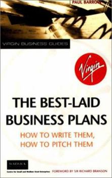 Paperback The Best-Laid Business Plans: How to Write Them, How to Pitch Them Book