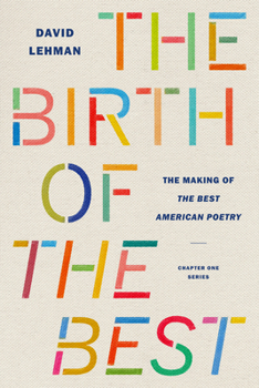 Paperback Birth of the Best: The Making of the Best American Poetry Book