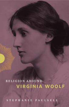 Hardcover Religion Around Virginia Woolf Book