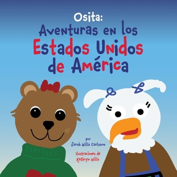 'ittle Bear: Osita: Aventuras en los Estados Unidos de América (Spanish Edition)