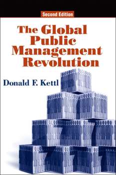 Paperback The Global Public Management Revolution: A Report on the Transformation of Governance Book