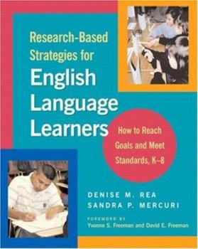 Paperback Research-Based Strategies for English Language Learners: How to Reach Goals and Meet Standards, K-8 Book