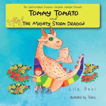Paperback Tommy Tomato and the Mighty Storm Dragon Book