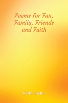 Paperback Poems for Fun, Family, Friends and Faith Book