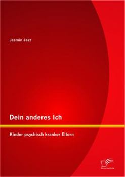 Paperback Dein anderes Ich: Kinder psychisch kranker Eltern [German] Book