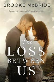 Paperback The Loss Between Us Book