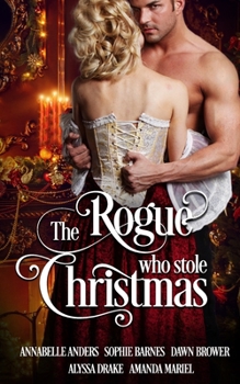 Paperback The Rogue Who Stole Christmas: A Historical Holiday Romance Collection Book