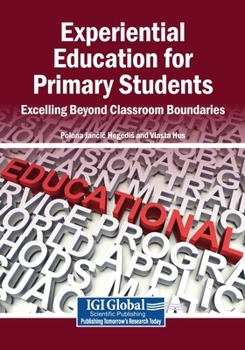 Paperback Experiential Education for Primary Students: Excelling Beyond Classroom Boundaries Book