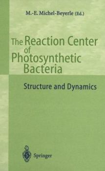 Paperback The Reaction Center of Photosynthetic Bacteria: Structure and Dynamics Book