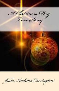 Paperback A Christmas Day Love Story Book