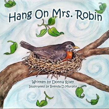 Paperback Hang on Mrs. Robin Book