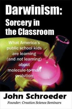 Paperback Darwinism: Sorcery in the Classroom Book