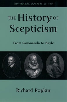 Paperback The History of Scepticism: From Savonarola to Bayle Book