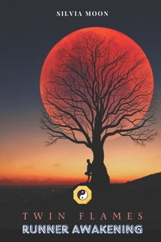 Twin Flame Runner Awakening: Does the Twin Flame Runner ever return?