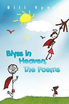 Paperback Blyss in Heaven, The Poems Book