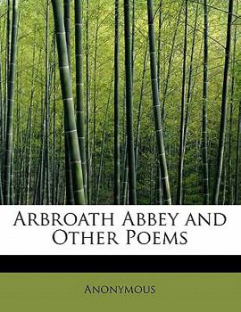 Paperback Arbroath Abbey and Other Poems Book