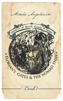 Paperback Florian's Gates And The Nomad Thief Book