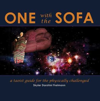 Paperback One with the Sofa: A Spiritual Guide for the Physically Challenged Book