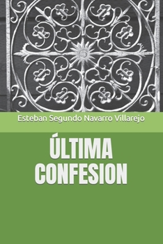 Paperback Ultima Confesion [Spanish] Book