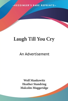 Paperback Laugh Till You Cry: An Advertisement Book