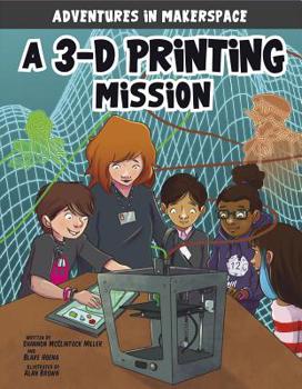 Hardcover A 3-D Printing Mission Book