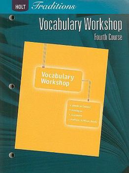 Paperback Holt Traditions: Vocabulary Workshop: Student Edition Fourth Course Book