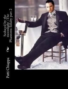 Paperback Seduced by the moonlight -The Phantoms lullaby part 2 Book