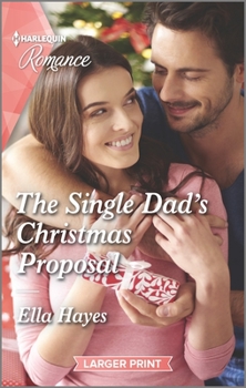 Mass Market Paperback The Single Dad's Christmas Proposal [Large Print] Book