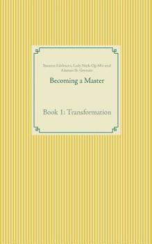 Paperback Becoming a Master: Book 1: Transformation Book