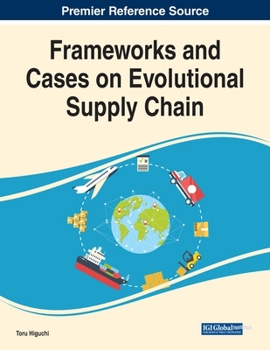 Paperback Frameworks and Cases on Evolutional Supply Chain Book