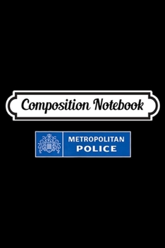 Paperback Composition Notebook: Metropolitan Police Service London Met Patch MPS Journal/Notebook Blank Lined Ruled 6x9 100 Pages Book